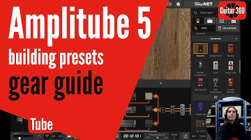 Amplitube 5 Building Presets