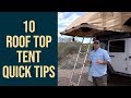 10  ROOF TOP TENT  Tips & Tricks