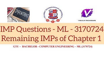 IMP Questions - ML - 3170724 | Remaining IMPs of Chapter 1 of ML | GTU - BE - CSE - SEM 7 - ML