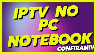 COMO LIBERAR IPTV NO COMPUTADOR PC NOTEBOOK screenshot 3