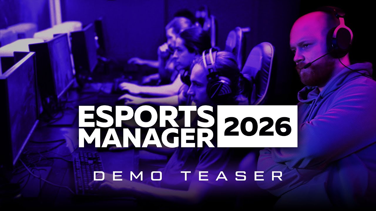 Esports Manager 2026 Debuts First Demo During Steam Sports Fest