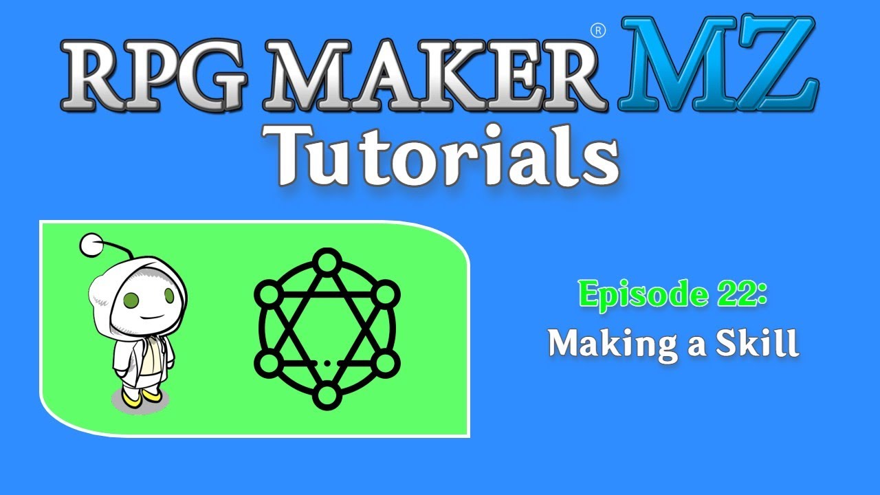 RPG Maker MZ Tutorials: Episode 22 - How to Make a Custom Skill - YouTube
