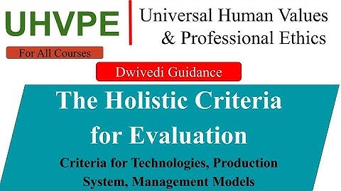The Holistic Criteria for Evaluation, holistic technology, Production systems, Human values