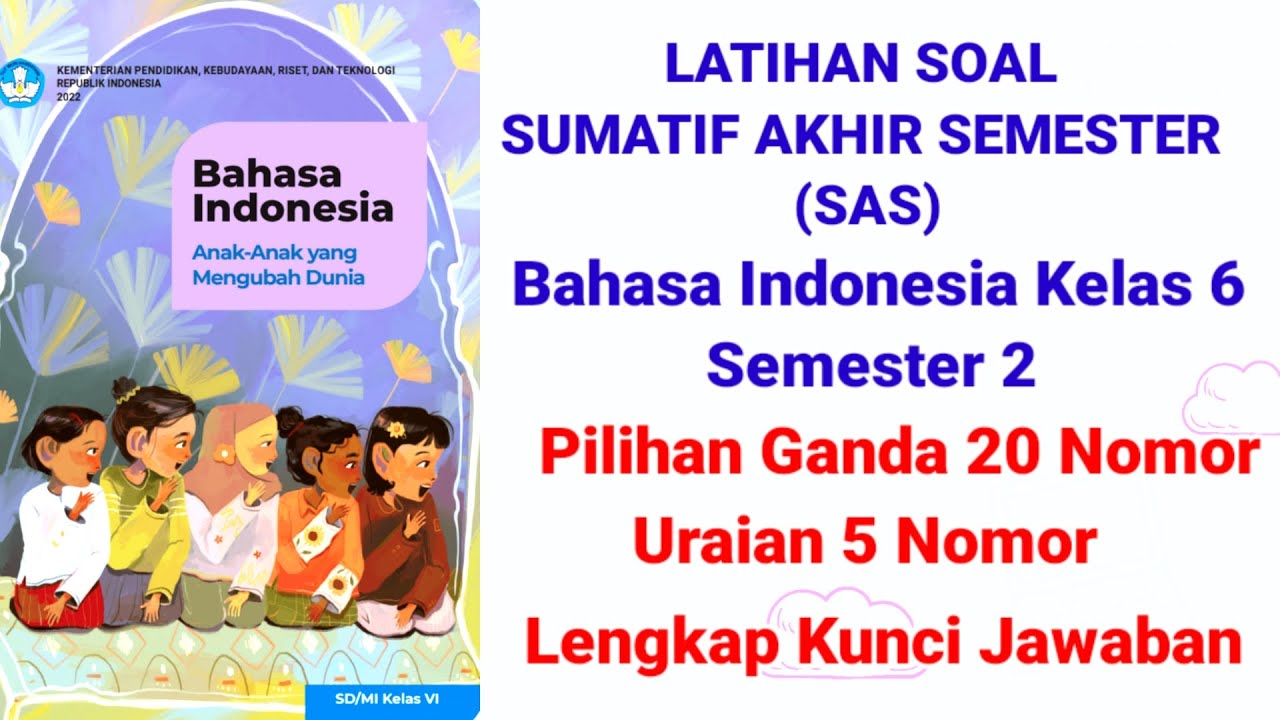 Latihan Soal Sumatif Akhir Semester 2 Bahasa Indonesia Kelas 6 Kurikulum Merdeka