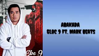 ABAKADA | GLOC -9 Feat Mark Beats