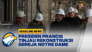 Presiden Prancis Kunjungi Pekerja Rekonstruksi Gereja Notre Dame