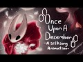 Once Upon A December A Hollow Knight Silksong Animation