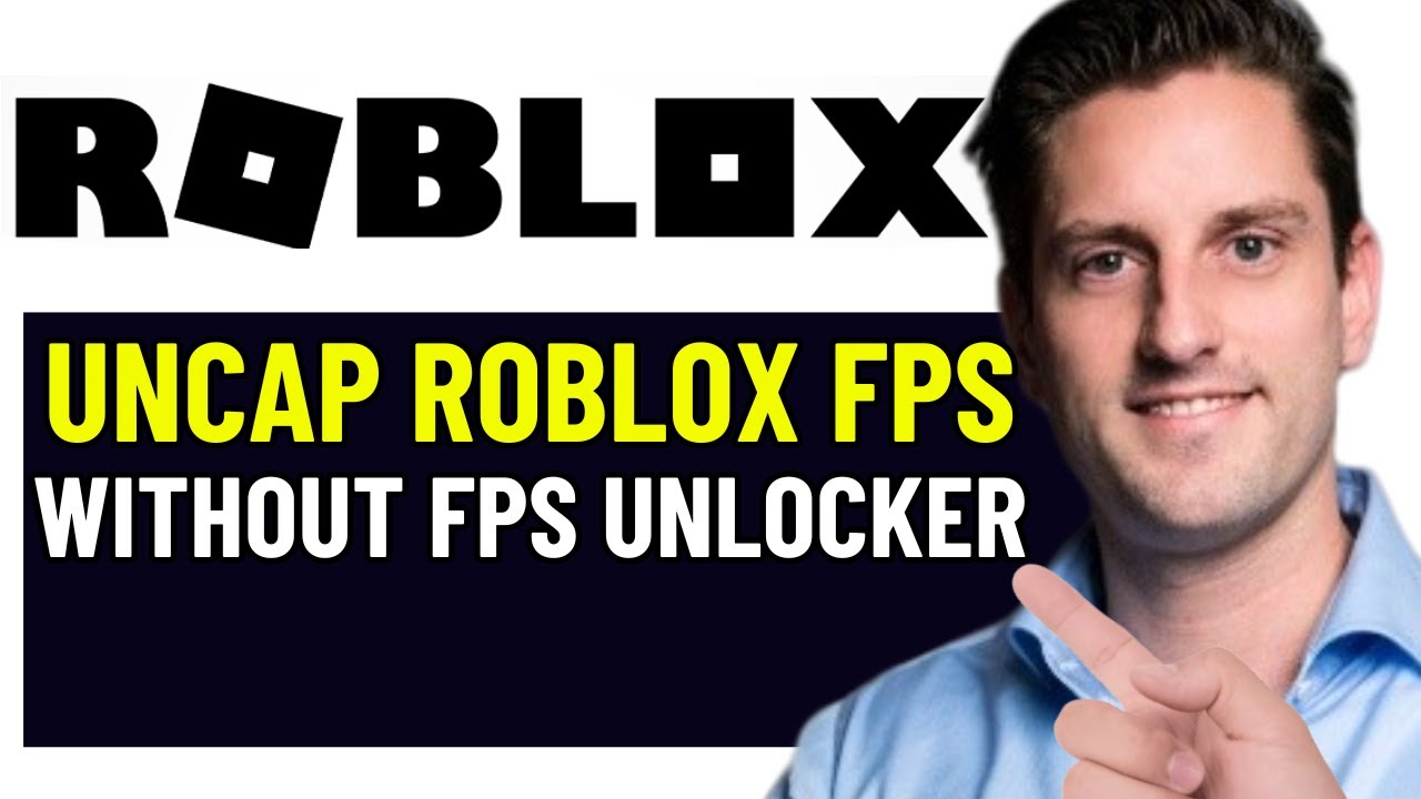 HOW TO UNCAP ROBLOX FPS WITHOUT FPS UNLOCKER 2026 EASY YouTube 