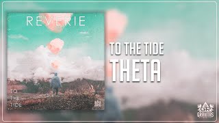 To the Tide - Theta