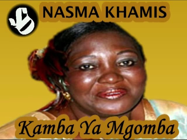Kamba Ya Mgomba - Nasma Khamis class=