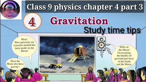 class 9 Physics |chapter 4 Gravitation