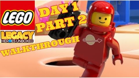 Lego Legacy Heroes Unboxed - Day 1 Part 2 Walkthrough