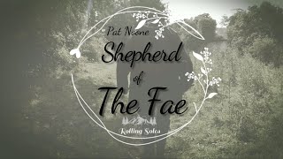 Pat Noone - The Shepherd of The Fae