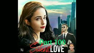 silent love pocket fm silent love story movie silent love pocket fm ki kahani part 100
