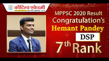 MPPSC 2020 Result | Hemant Pandey - DSP | Rank  7 | Kautilya Academy