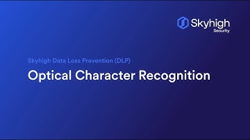 Skyhigh Data Loss Prevention (DLP) - Optical Character Recognition (OCR)