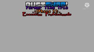Dustswap!Former Time Trio [Phase 1] - Execution Professionals