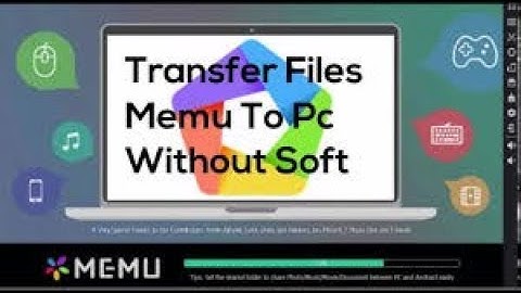 Transfer file between pc and MeMu play[100%]working