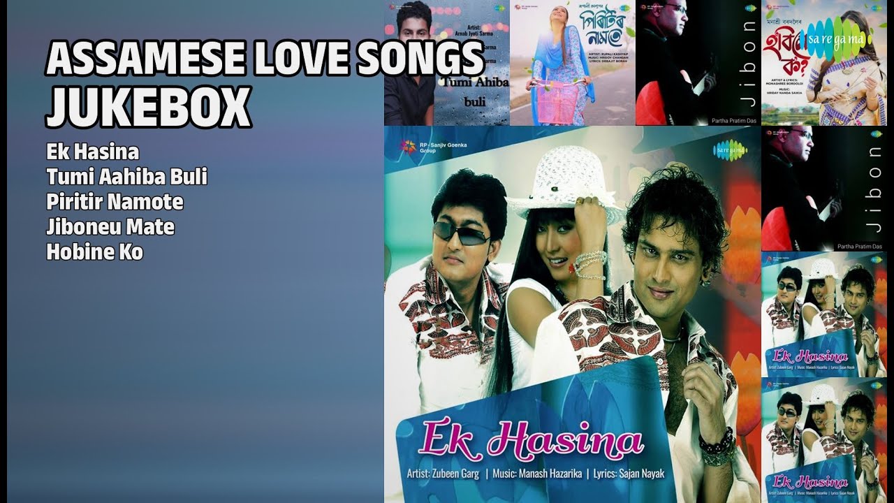 ভালপোৱাৰ মধুৰ গীত | Zubeen Garg Songs | Ek Hasina | Tumi Aahiba Buli | Piritir Namote