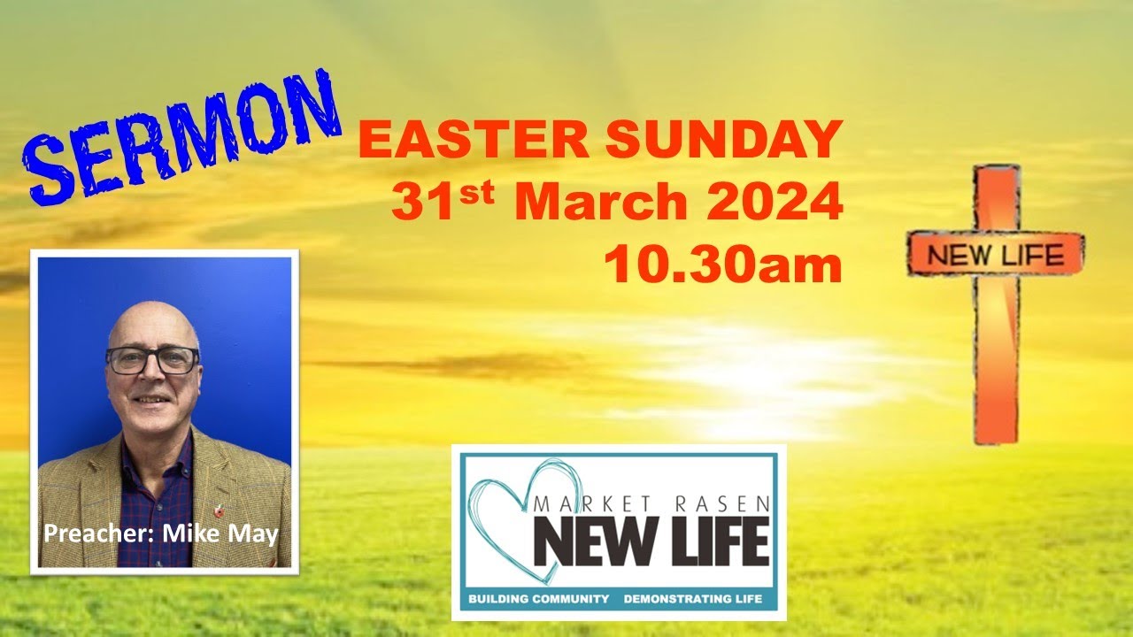 SERMON Mike May Easter Sunday 31st March 2024 YouTube sermon-mike-may-easter-sunday-31st-march-2024-youtube