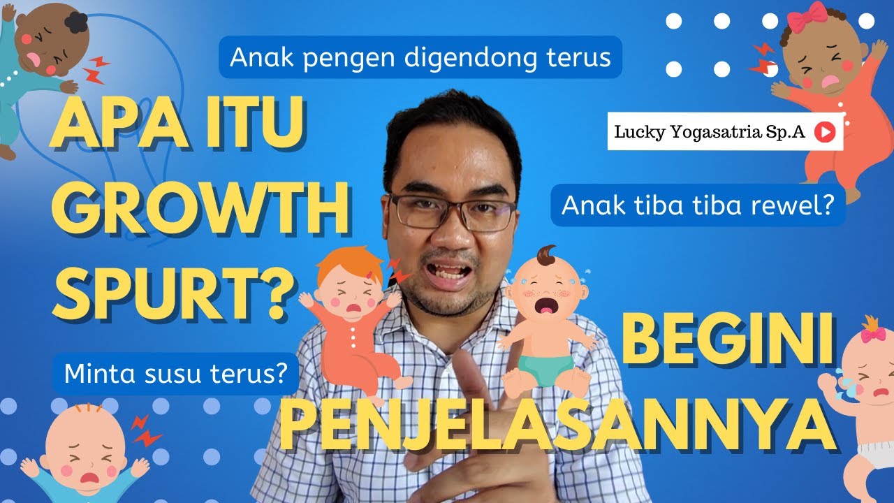 Growth Spurt itu apa? Anakku rewel banget!