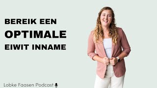 #68 Hoeveel eiwit hebben we nou echt nodig? Lobke Faasen Podcast