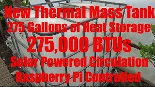 Greenhouse New Thermal Mass Tank 275 Gallon IBC Tote Hydronic Heat Exchanger Raspberry Pi Controlled