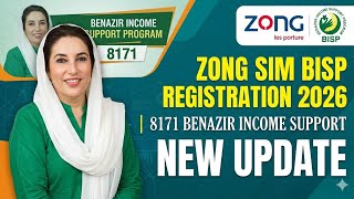 Zong Sim BISP Registration 2026 | 8171 Benazir Income Support New Update