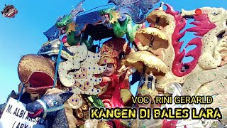 KANGEN DI BALES LARA | VOC . RINI GERARLD | SINGA DANGDUT DUA PUTRA | SHOW CIKAMPEK KAB KARAWANG