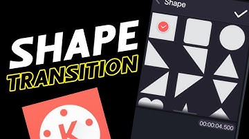 Shape Transition Effect In Kinemaster | Kinemaster Video Editing
