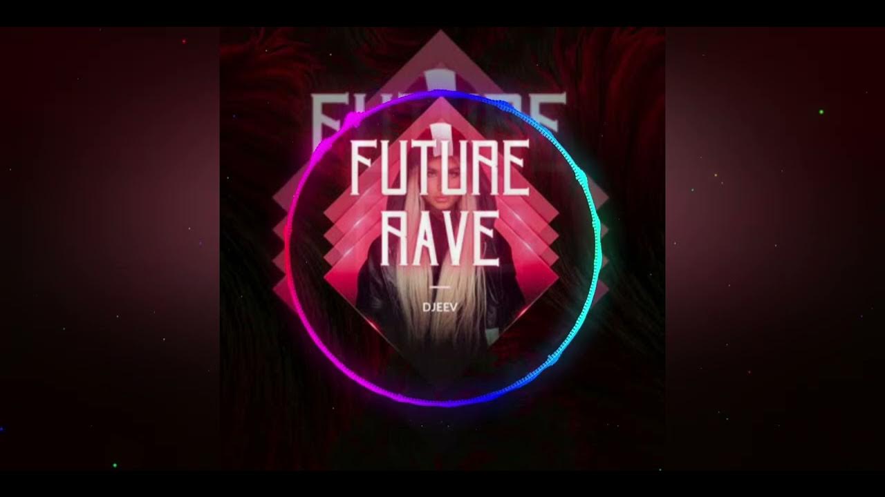 future-rave-mix-2023-edm-party-songs-electro-youtube