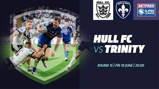 Highlights | Hull FC vs Wakefield Trinity | 2026 Betfred Super League, Round 15