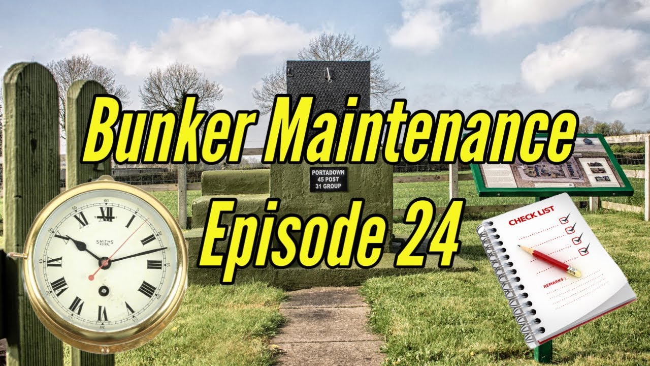 Bunker Maintenance Episode 24 - YouTube