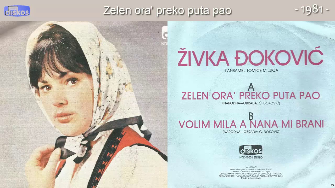 Zivka Djokovic - Zelen ora' preko puta pao - (Audio 1981)