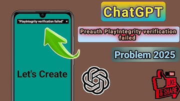 Preauth PlayIntegrity Verification Failed Problem In ChatGPT 2025 || Fix ChatGPT Login Problem 