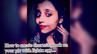#mycreativemypassion #lightxapp How to create charming look on your pic with lightx app.....😎😎 screenshot 5