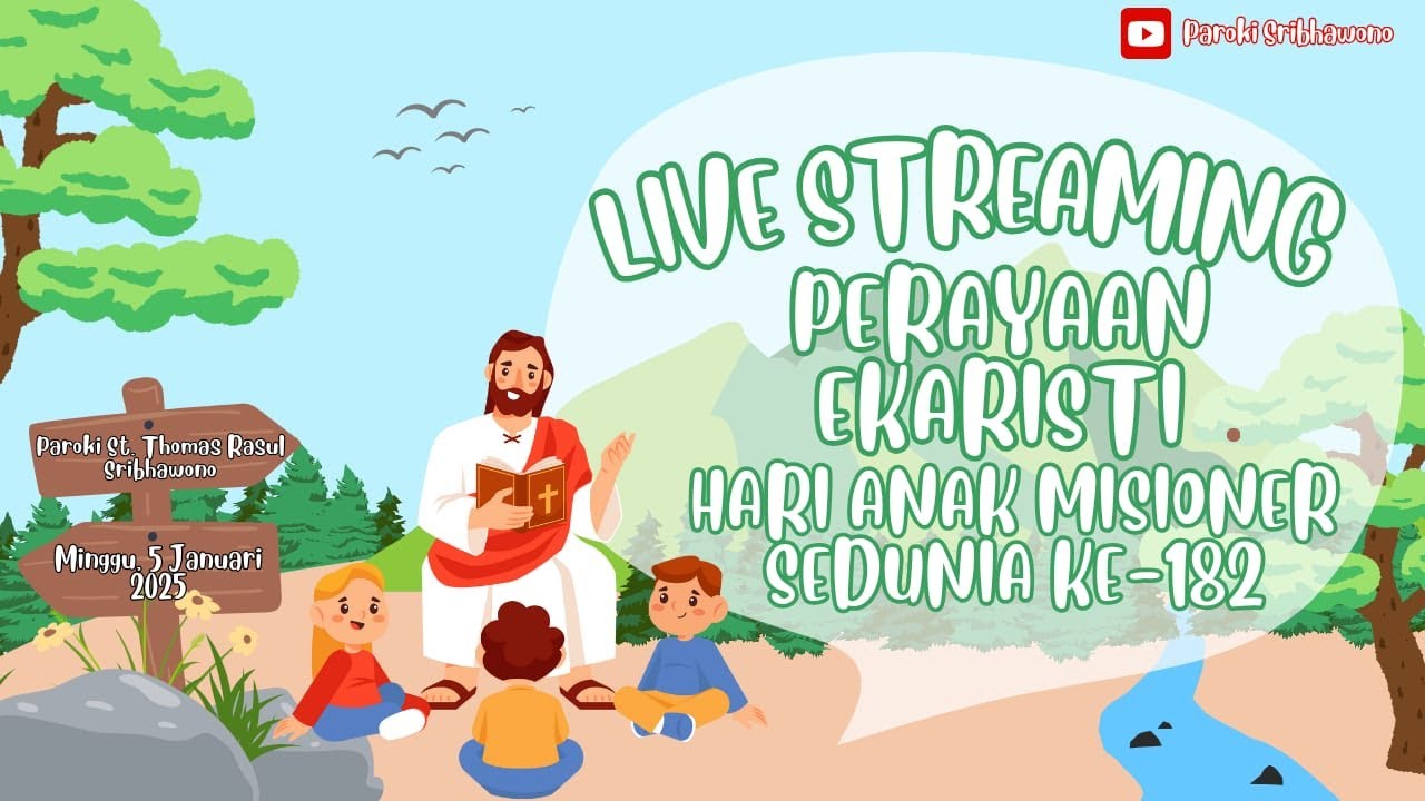 PERAYAAN EKARISTI HARI ANAK MISIONER KE-182 PAROKI SANTO THOMAS RASUL ...