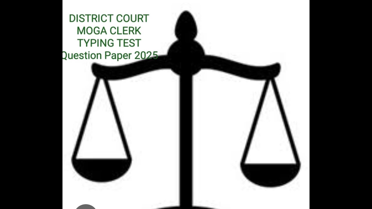 DISTRICT COURT MOGA TYPING TEST QUESTION PAPER SPREADSHEET TEST WITH TYPING DETAILS 2025