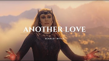 Scarlet witch || Another love