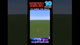 Mystery Build: 10 seconds to guess the build #minecraft