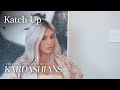 "Keeping Up With The Kardashians" Katch-Up S15, EP.4 | E!