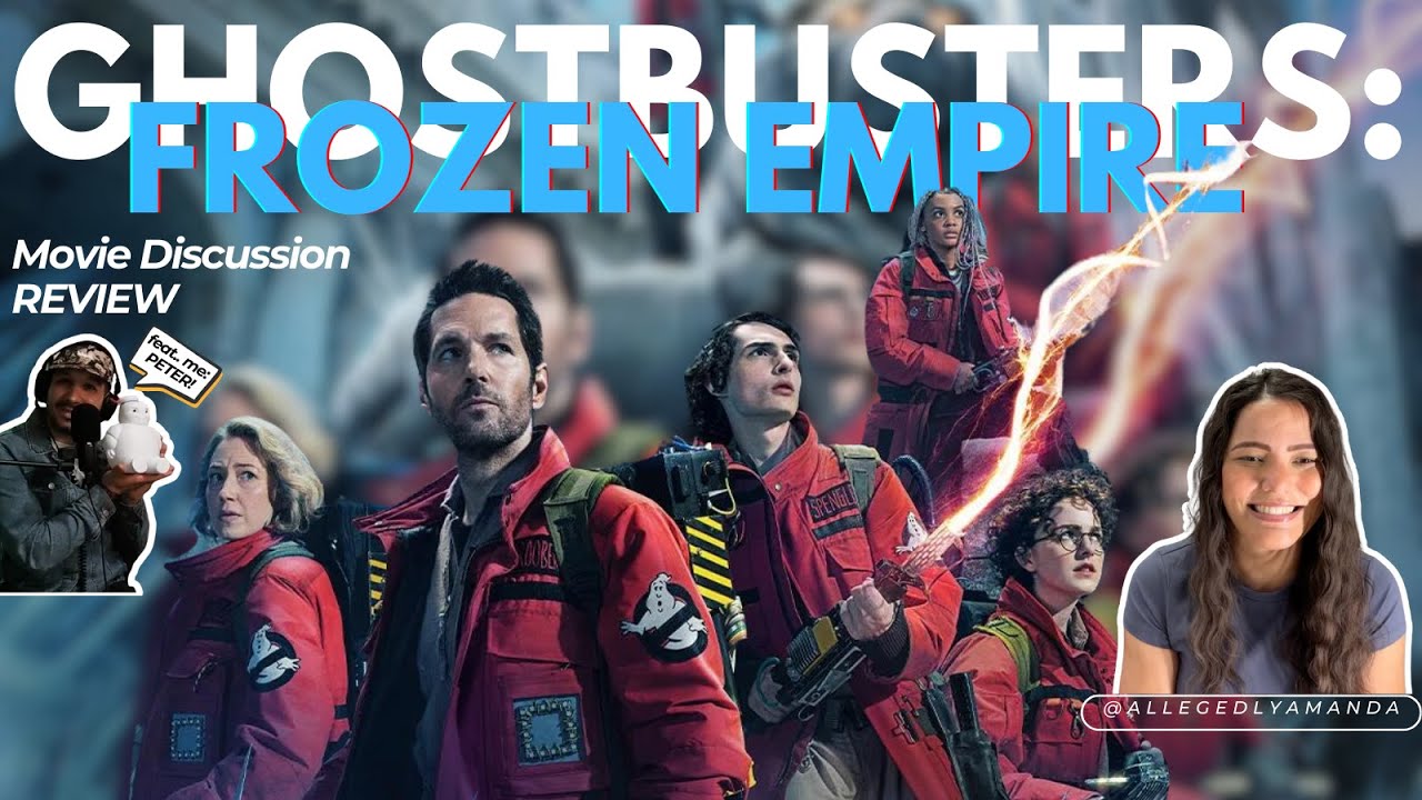 Ghostbusters Frozen Empire REVIEW-ish, discussion and SUBTLE drag!