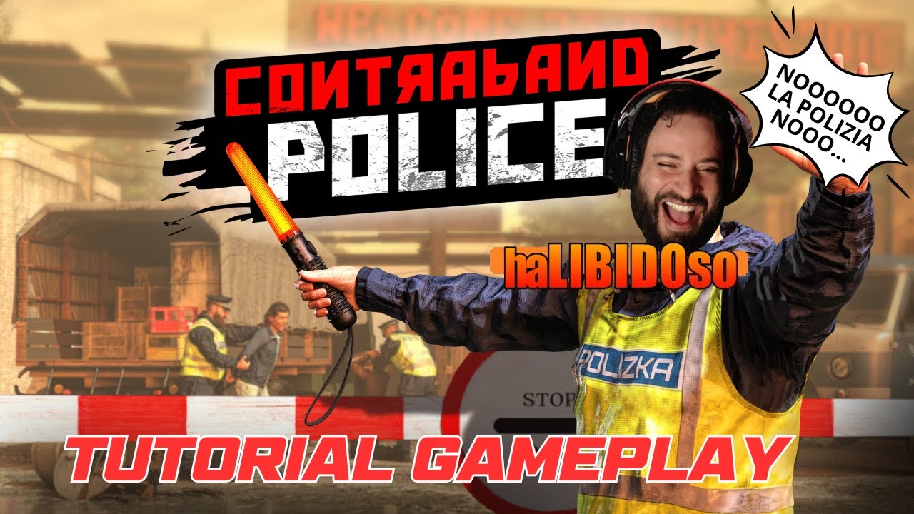 CONTRABAND POLICE 🎮 TUTORIAL GAMEPLAY - YouTube