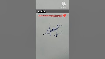 #signaturestyle #stylishsignature #calligraphy #madhav #name #shorts ❤️