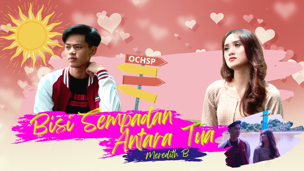 BISI SEMPADAN ANTARA TUA_MEREDITH B(OFFICIAL MUSIC VIDEO)