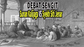 Kisah Debat Sengit Syekh Siti Jenar Vs Sunan Kalijaga Sabda Tv 