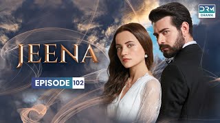 Vendetta In Urdu Jeena Episode 102 Urdu Dubbed Uc1U