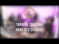 Taraful Turnenii - Hora Red Cabaret