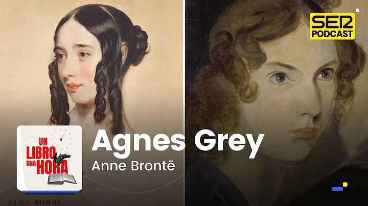 Un libro una hora 123 | Agnes Grey | Anne Bront