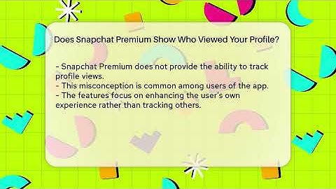 Does Snapchat Premium Show Who Viewed Your Profile? - Everyday-Networking